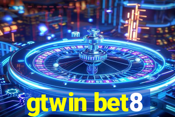 gtwin bet8